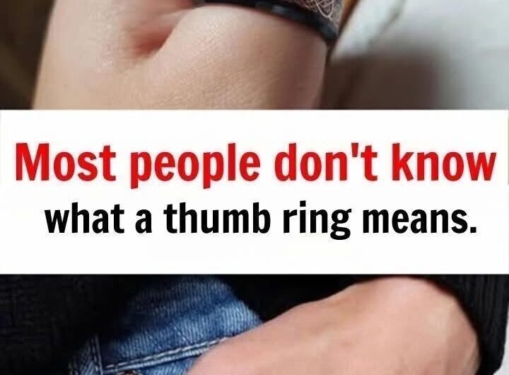 Most people don’t know what a thumb ring means